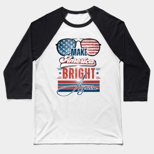 Make America Bright Again Voters Election Party Tee Baseball T-Shirt